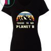 Vintage Earth Day-April 22 There is no Planet B TShirt