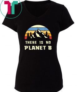 Vintage Earth Day-April 22 There is no Planet B TShirt