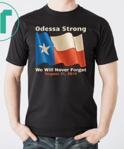 Odessa Strong 2019 Tee Shirt