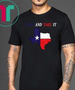 COME AND TAKE IT BETO O'Rourke AR-15 Confiscation For T-Shirt