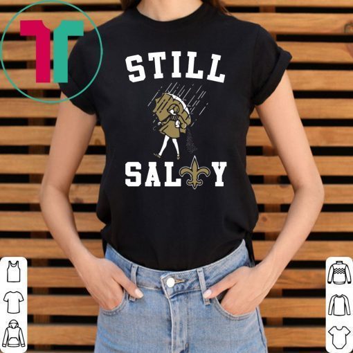 Still salty Saints Offcial T-Shirt