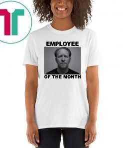 Employee Of The Month Offcial T-Shirt