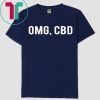OMG, CBD T-Shirt For Mens Womens Kids