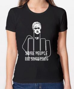 Hand Fuck Some People Did Something Tee Shirt