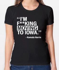 Kamala Harris Moving To Iowa Classic T-Shirt
