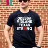 Odessa Strong August 31 2019 Tee Shirts