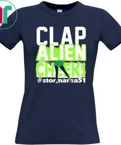 Clap Alien Cheeks Storm Area 51 Offcial T-Shirt