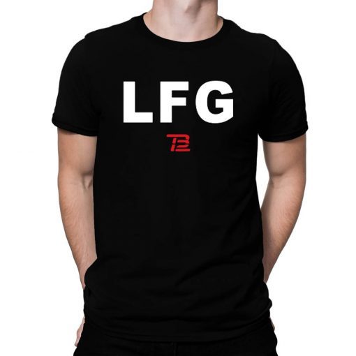 LFG For T-Shirt