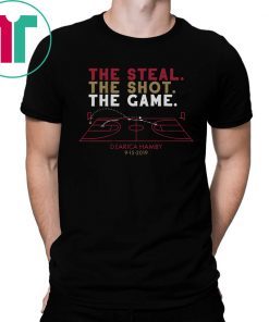 The Steal, The Shot, The Game Shirt - Dearica Hamby