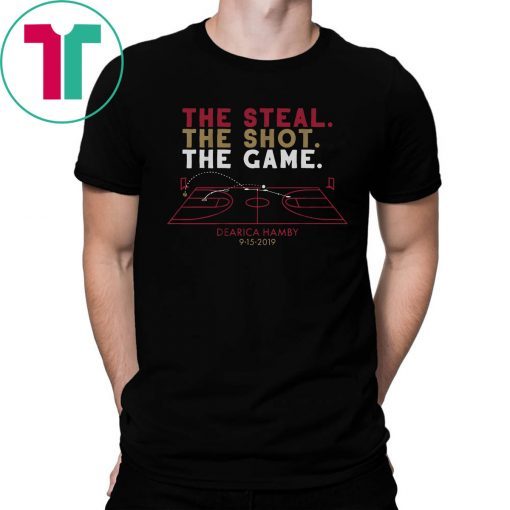 The Steal, The Shot, The Game Shirt - Dearica Hamby