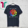 Make your mark and see where it takes you Unisex T-Shirt