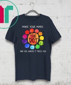 Make your mark and see where it takes you Unisex T-Shirt