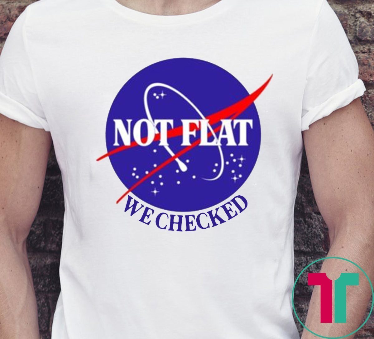 t shirt not flat we checked