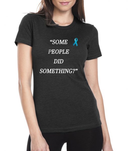 Nicholas Haros Some People Did Something Classic Tee Shirt