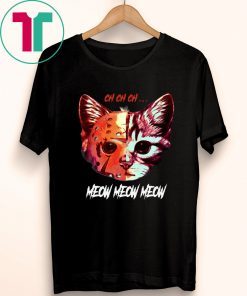 Offcial Jason Meowhees Jason Voorhees CH CH CH meow meow T-Shirt