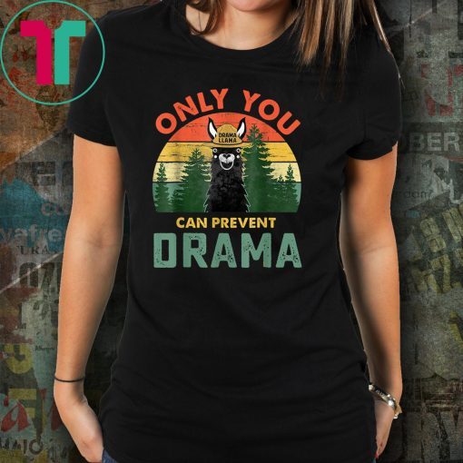 Vitage only you can prevent drama llama shirt