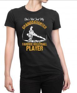 Volleyball Player Gift She's Not Just My Granddaughter tee T-Shirt