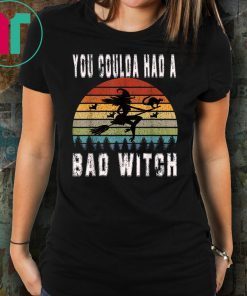 You Coulda Had a Bad Witch funny Halloween T-Shirt