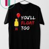 You'll Float Too Red Balloon Halloween Costume T-Shirt