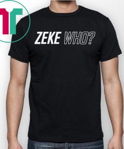 Zeke Who Dallas Cowboys official T-Shirt