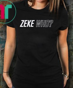 Zeke Who Jerry Jones Ezekiel Elliott Official 2019 T-Shirt