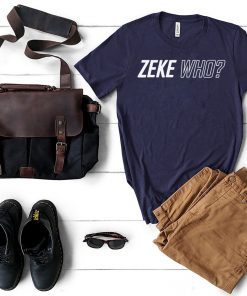 Zeke Who Shirt Limited Edition
