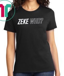 Zeke Who official Tee Shirts