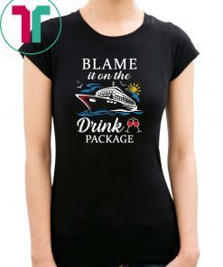 cruising cruiser drink wine blame it on the drink package shirt