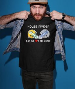 house divided green bay packers and dallas cowboy but our loves are united Shirt