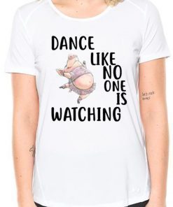 Pig Dance like no one is watching 2019 T-Shirt