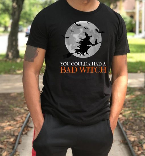 you coulda had a bad witch shirt Funny Halloween Gift TShirt