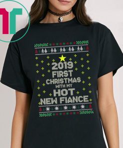 2020 First Christmas With My Hot New Fiance T-Shirts