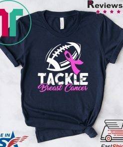 + 39 6% Tackle Breast Cancer Shirt