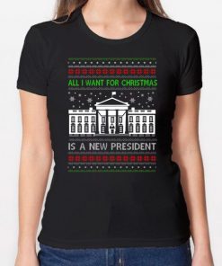 All I want for Christmas is a new President T-Shirt