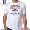 BAKE CHRISTMAS COOKIES DRINK COFFEE AND WATCH THE HALLMARK T-Shirt
