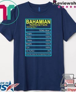Bahamian Nutritional facts shirt