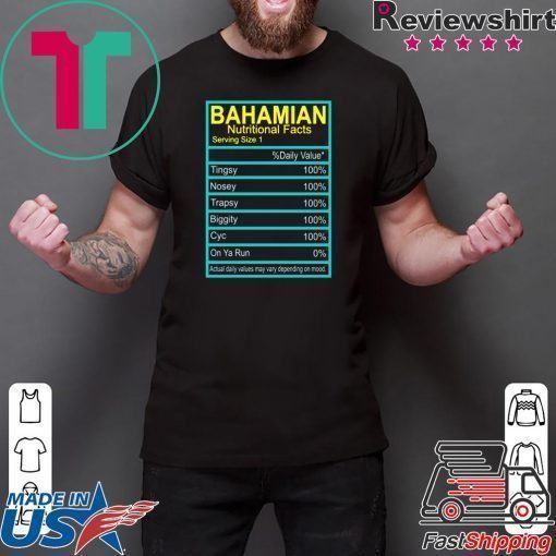 Bahamian Nutritional facts shirt