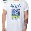 Be Yourself Unless You Can Be Eric Ebron Offcial Shirt