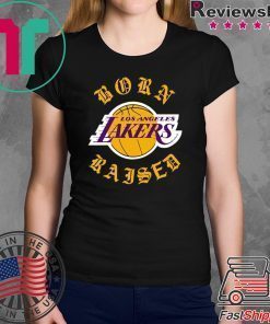 Born X-raised Los Angeles Lakers Shirt