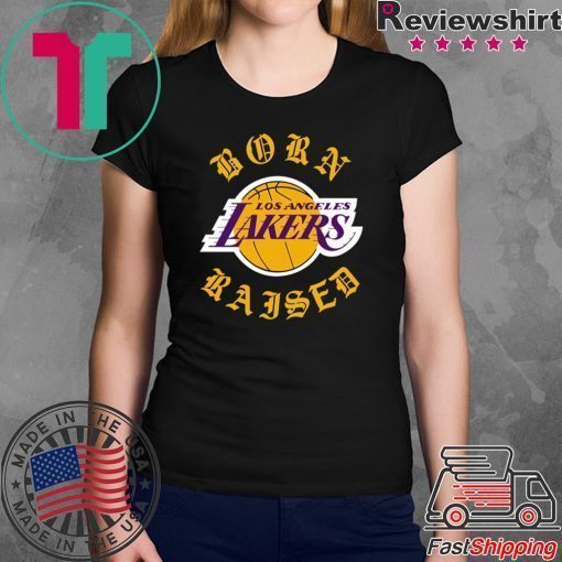 Born X-raised Los Angeles Lakers Shirt