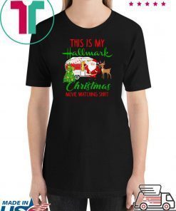 CAMPING THIS IS MY HALLMARK CHIRTMAS MOVIE WATCHING T-Shirt