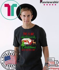 Camping This Is My Hallmark Chirtmas Movie Watching T-Shirt