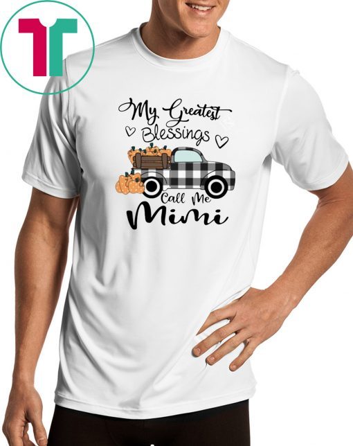 Car my greatest blessings call me Mimi shirts