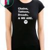 Chains Tattoos Dreads And We Are Penn State original Shirt