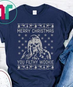 Chewbacca Merry Christmas You Filthy Wookie Ugly Shirt