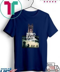 Conan Dog Hero Zero Bark Thirty Shirt