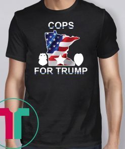 Cops For Trump 2020 Minneapolis T-Shirt vote Donald Trump 2020