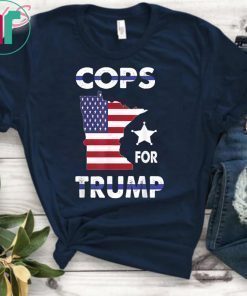Cops For Trump Minneapolis Police Thin Blue USA Flag T-Shirt