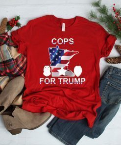 Cops For Trump Minneapolis Police Union Tee Shirt