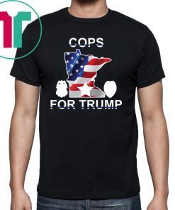 Cops For Trump Minneapolis Tee Shirt